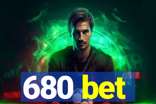 680 bet